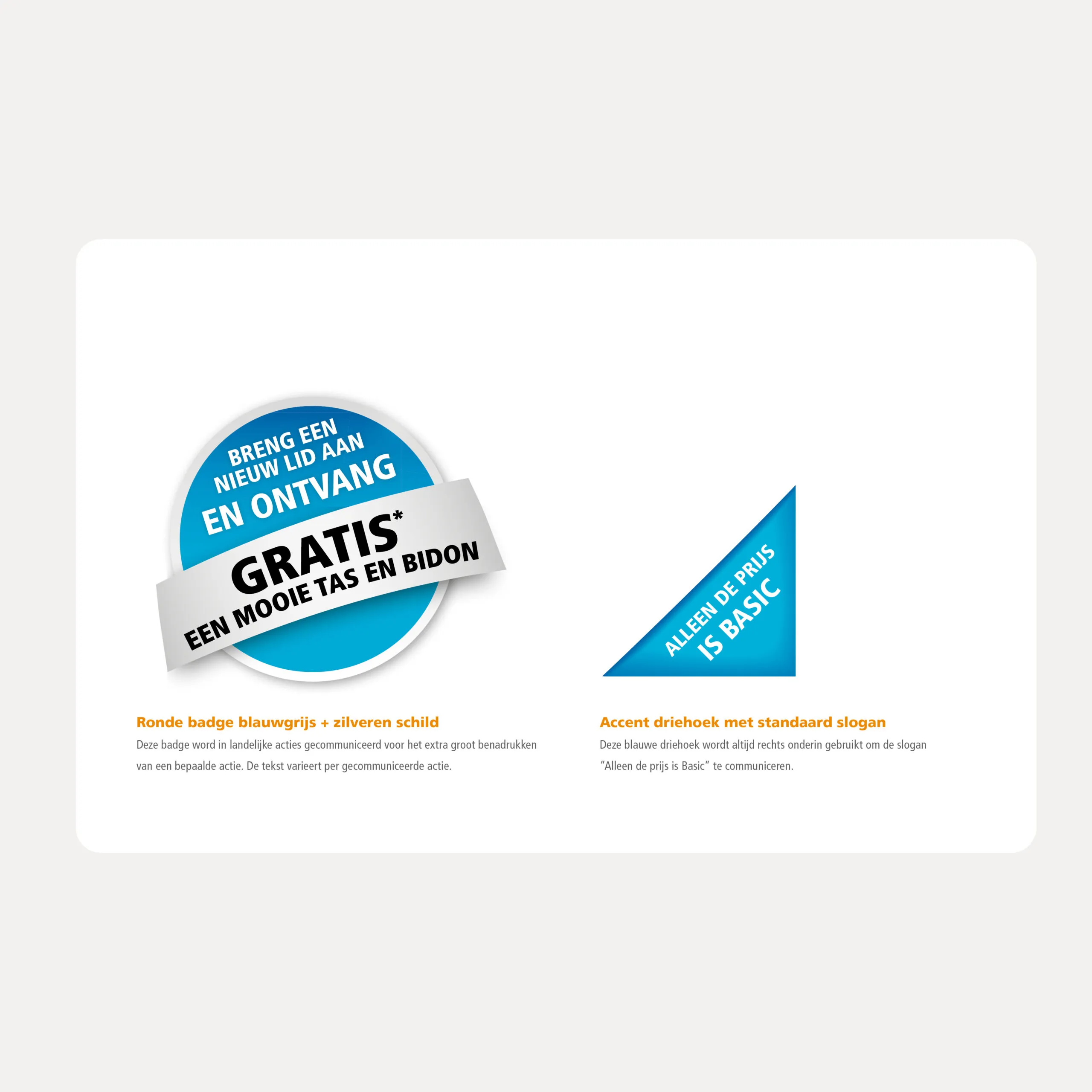 Het ronde actieschild met zilveren banderol en de accentdriehoek met de payoff, uit de brand manual. Ontwerp grafische elementen door Fitbrand.